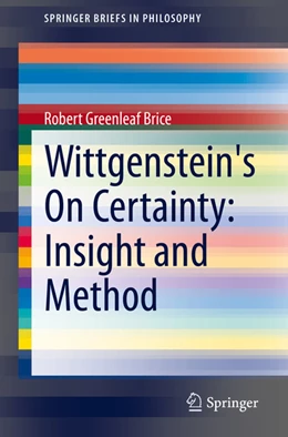 Abbildung von Brice | Wittgenstein's On Certainty: Insight and Method | 1. Auflage | 2022 | beck-shop.de
