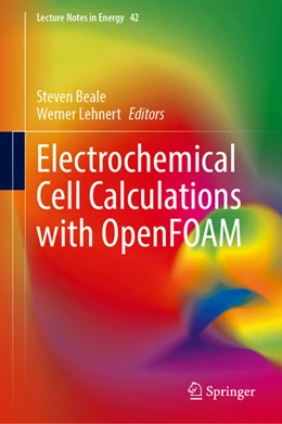 Abbildung von Beale / Lehnert | Electrochemical Cell Calculations with OpenFOAM | 1. Auflage | 2022 | beck-shop.de