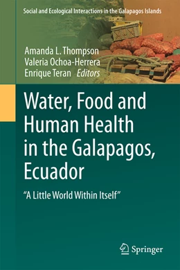 Abbildung von Thompson / Ochoa-Herrera | Water, Food and Human Health in the Galapagos, Ecuador | 1. Auflage | 2022 | beck-shop.de