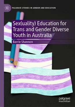 Abbildung von Shannon | Sex(uality) Education for Trans and Gender Diverse Youth in Australia | 1. Auflage | 2022 | beck-shop.de