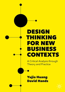Abbildung von Huang / Hands | Design Thinking for New Business Contexts | 1. Auflage | 2022 | beck-shop.de