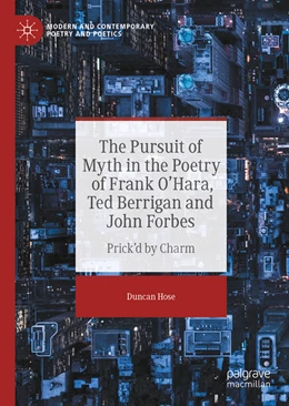 Abbildung von Hose | The Pursuit of Myth in the Poetry of Frank O'Hara, Ted Berrigan and John Forbes | 1. Auflage | 2022 | beck-shop.de