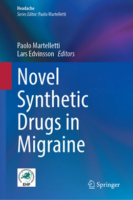 Abbildung von Martelletti / Edvinsson | Novel Synthetic Drugs in Migraine | 1. Auflage | 2022 | beck-shop.de