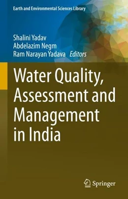 Abbildung von Yadav / Negm | Water Quality, Assessment and Management in India | 1. Auflage | 2022 | beck-shop.de