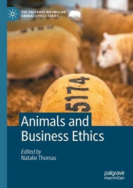 Abbildung von Thomas | Animals and Business Ethics | 1. Auflage | 2022 | beck-shop.de