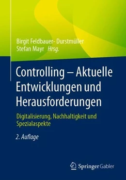 Abbildung von Feldbauer-Durstmüller / Mayr | Controlling - Aktuelle Entwicklungen und Herausforderungen | 2. Auflage | 2022 | beck-shop.de