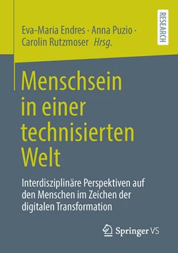 Abbildung von Endres / Puzio | Menschsein in einer technisierten Welt | 1. Auflage | 2022 | beck-shop.de