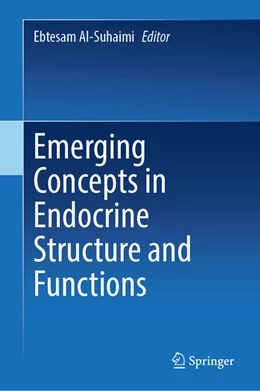 Abbildung von Al-Suhaimi | Emerging Concepts in Endocrine Structure and Functions | 1. Auflage | 2022 | beck-shop.de
