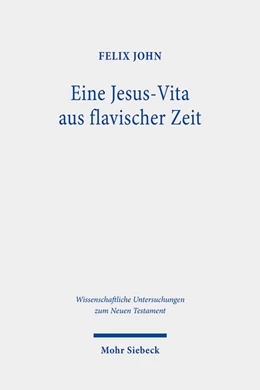 Abbildung von John | Eine Jesus-Vita aus flavischer Zeit | 1. Auflage | 2022 | beck-shop.de
