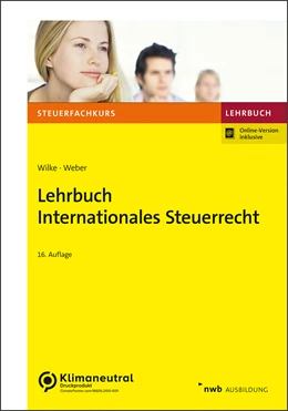 Abbildung von Wilke / Weber | Lehrbuch Internationales Steuerrecht | 16. Auflage | 2022 | beck-shop.de