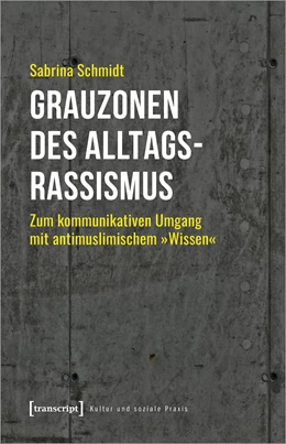Abbildung von Schmidt | Grauzonen des Alltagsrassismus | 1. Auflage | 2022 | beck-shop.de