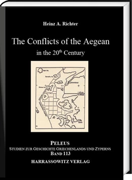 Abbildung von Richter | The Conflicts of the Aegean in the 20th Century | 1. Auflage | 2022 | beck-shop.de