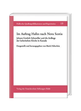 Abbildung von Häberlein | Im Auftrag Halles nach Nova Scotia | 1. Auflage | 2022 | beck-shop.de