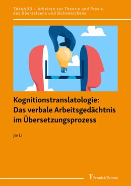 Abbildung von Li | Kognitionstranslatologie: Das verbale Arbeitsgedächtnis im Übersetzungsprozess | 1. Auflage | 2022 | beck-shop.de