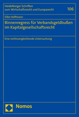Abbildung von Hoffmann | Binnenregress für Verbandsgeldbußen im Kapitalgesellschaftsrecht | 1. Auflage | 2022 | beck-shop.de