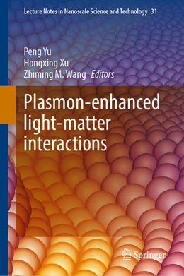 Abbildung von Yu / Xu | Plasmon-enhanced light-matter interactions | 1. Auflage | 2022 | beck-shop.de