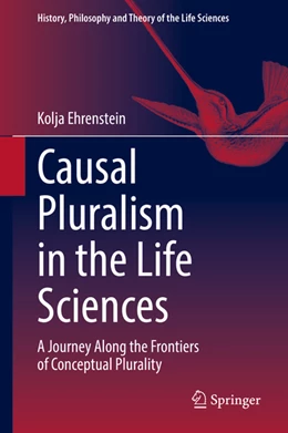 Abbildung von Ehrenstein | Causal Pluralism in the Life Sciences | 1. Auflage | 2022 | beck-shop.de