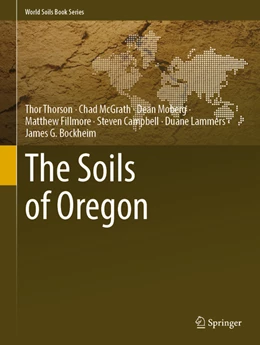 Abbildung von Thorson / McGrath | The Soils of Oregon | 1. Auflage | 2022 | beck-shop.de