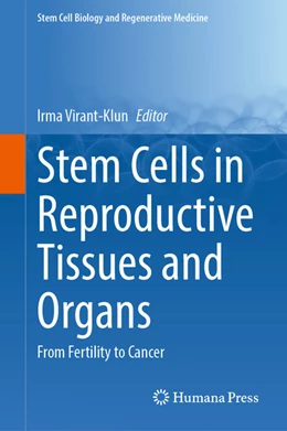 Abbildung von Virant-Klun | Stem Cells in Reproductive Tissues and Organs | 1. Auflage | 2022 | beck-shop.de