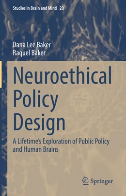 Abbildung von Baker | Neuroethical Policy Design | 1. Auflage | 2022 | beck-shop.de