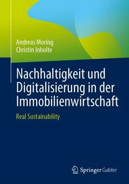 Abbildung von Moring / Inholte | Nachhaltigkeit und Digitalisierung in der Immobilienwirtschaft | 1. Auflage | 2022 | beck-shop.de