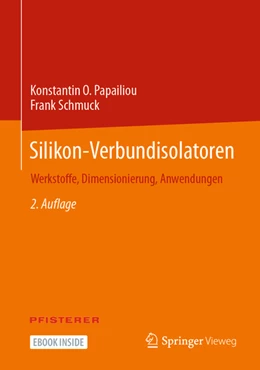 Abbildung von Papailiou / Schmuck | Silikon-Verbundisolatoren | 2. Auflage | 2023 | beck-shop.de
