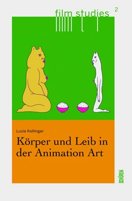 Abbildung von Kollinger | Körper und Leib in der Animation Art | 1. Auflage | 2022 | beck-shop.de