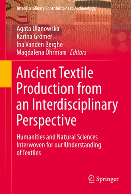 Abbildung von Ulanowska / Grömer | Ancient Textile Production from an Interdisciplinary Perspective | 1. Auflage | 2022 | beck-shop.de