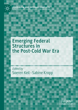 Abbildung von Keil / Kropp | Emerging Federal Structures in the Post-Cold War Era | 1. Auflage | 2022 | beck-shop.de
