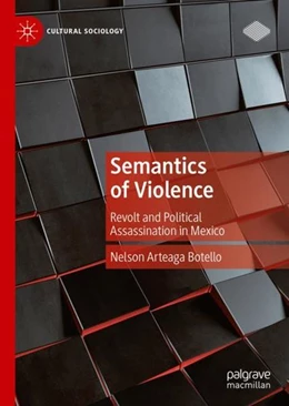 Abbildung von Arteaga Botello | Semantics of Violence | 1. Auflage | 2022 | beck-shop.de
