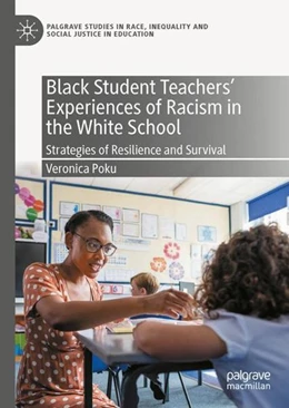 Abbildung von Poku | Black Student Teachers' Experiences of Racism in the White School | 1. Auflage | 2022 | beck-shop.de