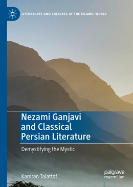 Abbildung von Talattof | Nezami Ganjavi and Classical Persian Literature | 1. Auflage | 2022 | beck-shop.de