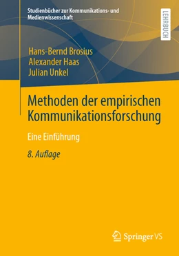 Abbildung von Brosius / Haas | Methoden der empirischen Kommunikationsforschung | 8. Auflage | 2022 | beck-shop.de