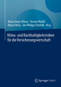 Abbildung von Heep-Altiner / Rohlfs | Klima- und Nachhaltigkeitsrisiken für die Versicherungswirtschaft | 1. Auflage | 2022 | beck-shop.de
