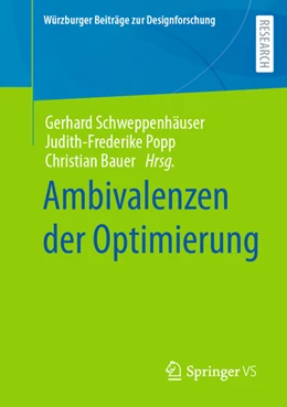Abbildung von Schweppenhäuser / Popp | Ambivalenzen der Optimierung | 1. Auflage | 2022 | beck-shop.de