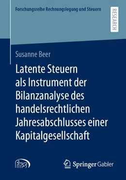 Abbildung von Beer | Latente Steuern als Instrument der Bilanzanalyse des handelsrechtlichen Jahresabschlusses einer Kapitalgesellschaft | 1. Auflage | 2022 | beck-shop.de