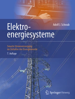 Abbildung von Schwab | Elektroenergiesysteme | 7. Auflage | 2022 | beck-shop.de