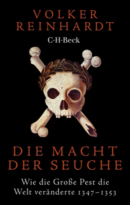 Abbildung von Reinhardt, Volker | Die Macht der Seuche | 1. Auflage | 2022 | 6488 | beck-shop.de