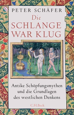 Abbildung von Schäfer, Peter | Die Schlange war klug | 1. Auflage | 2022 | beck-shop.de