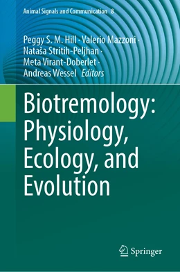 Abbildung von Hill / Mazzoni | Biotremology: Physiology, Ecology, and Evolution | 1. Auflage | 2022 | 8 | beck-shop.de