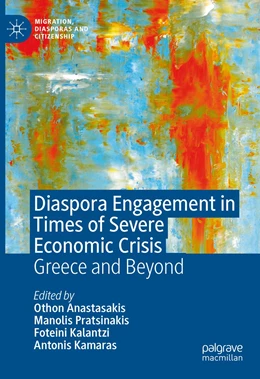 Abbildung von Anastasakis / Kalantzi | Diaspora Engagement in Times of Severe Economic Crisis | 1. Auflage | 2022 | beck-shop.de