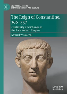 Abbildung von Doležal | The Reign of Constantine, 306–337 | 1. Auflage | 2022 | beck-shop.de