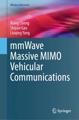 Abbildung von Cheng / Gao | mmWave Massive MIMO Vehicular Communications | 1. Auflage | 2022 | beck-shop.de