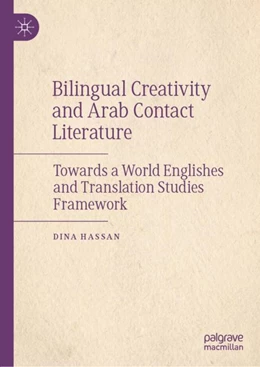 Abbildung von Hassan | Bilingual Creativity and Arab Contact Literature | 1. Auflage | 2022 | beck-shop.de