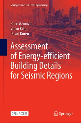 Abbildung von Azinovic / Kilar | Assessment of Energy-Efficient Building Details for Seismic Regions | 1. Auflage | 2022 | beck-shop.de