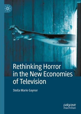 Abbildung von Gaynor | Rethinking Horror in the New Economies of Television | 1. Auflage | 2022 | beck-shop.de