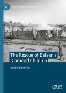 Abbildung von Siertsema | The Rescue of Belsen’s Diamond Children | 1. Auflage | 2022 | beck-shop.de
