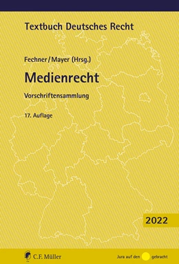 Abbildung von Fechner / Mayer (Hrsg.) | Medienrecht | 17. Auflage | 2022 | beck-shop.de
