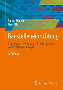 Abbildung von Schach / Otto | Baustelleneinrichtung | 4. Auflage | 2022 | beck-shop.de