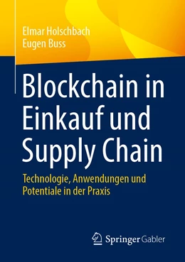 Abbildung von Holschbach / Buss | Blockchain in Einkauf und Supply Chain | 1. Auflage | 2022 | beck-shop.de